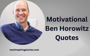 Read more about the article Motivational Ben Horowitz Quotes and Sayings
