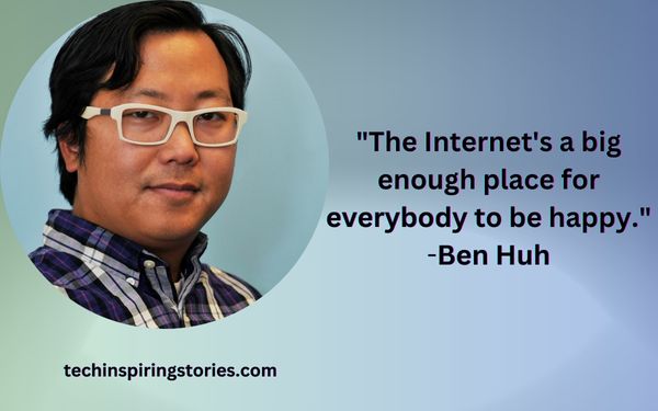 Inspirational Ben Huh Quotes