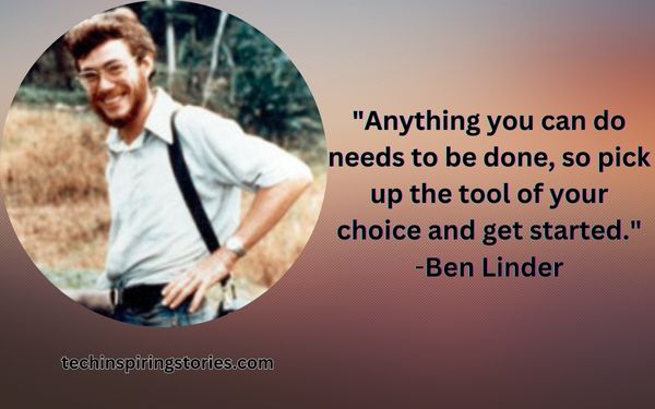 Inspirational Ben Linder Quotes