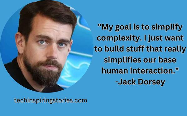 Inspirational Jack Dorsey Quotes and Sayings